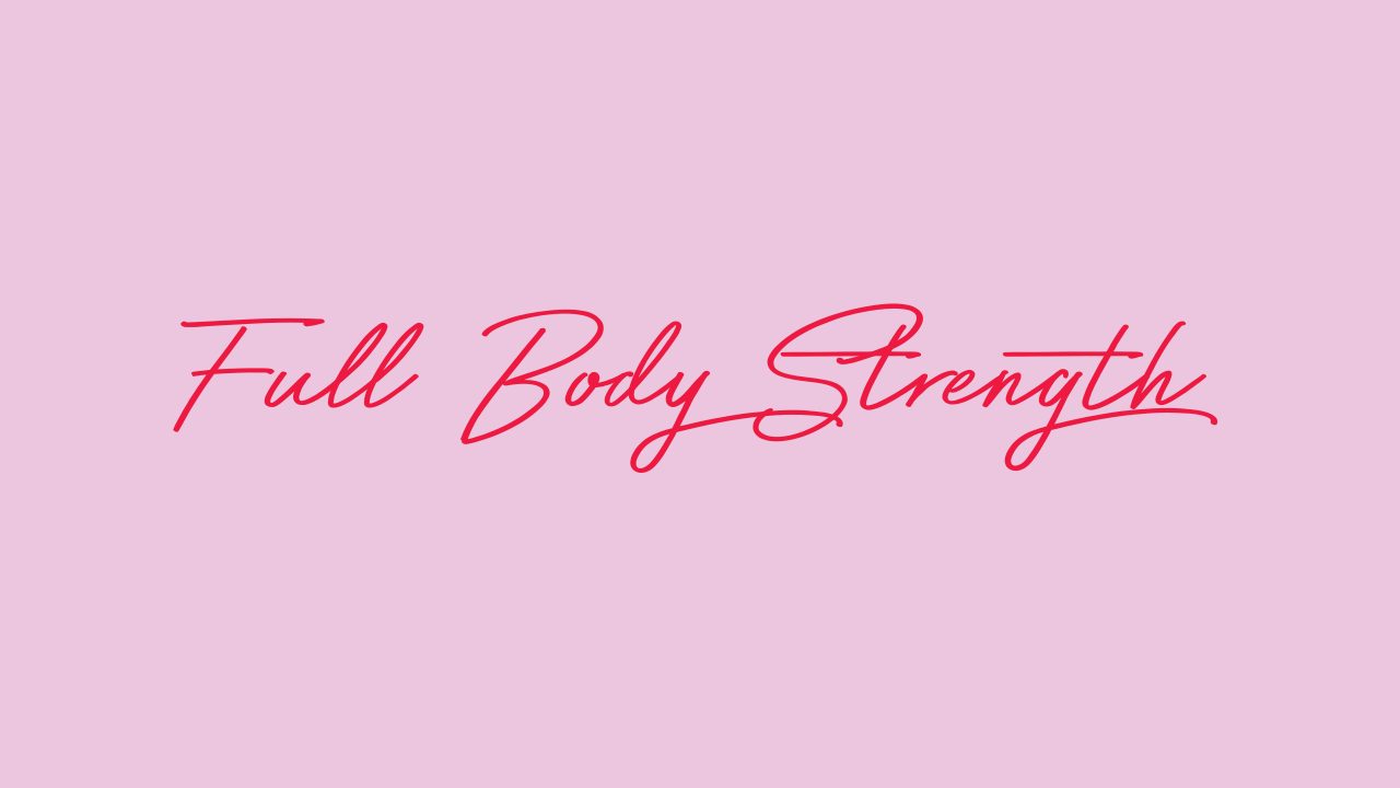 Full Body Strength
