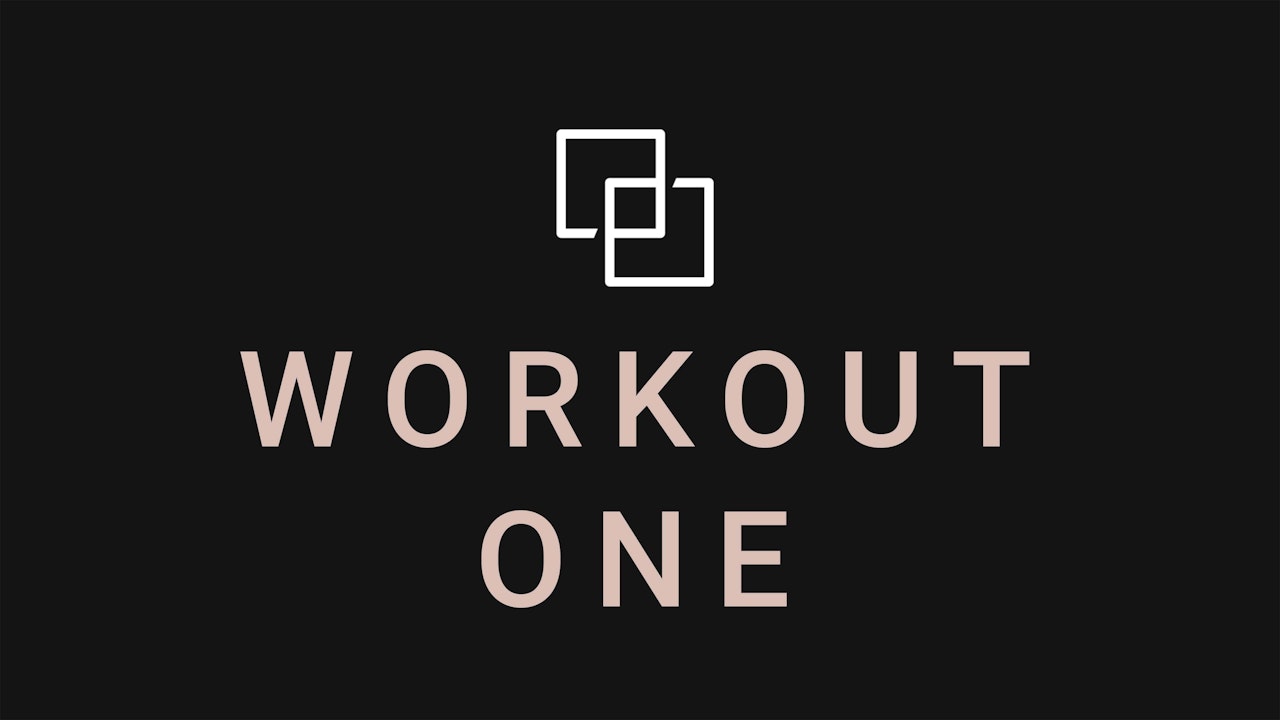 WORKOUT ONE