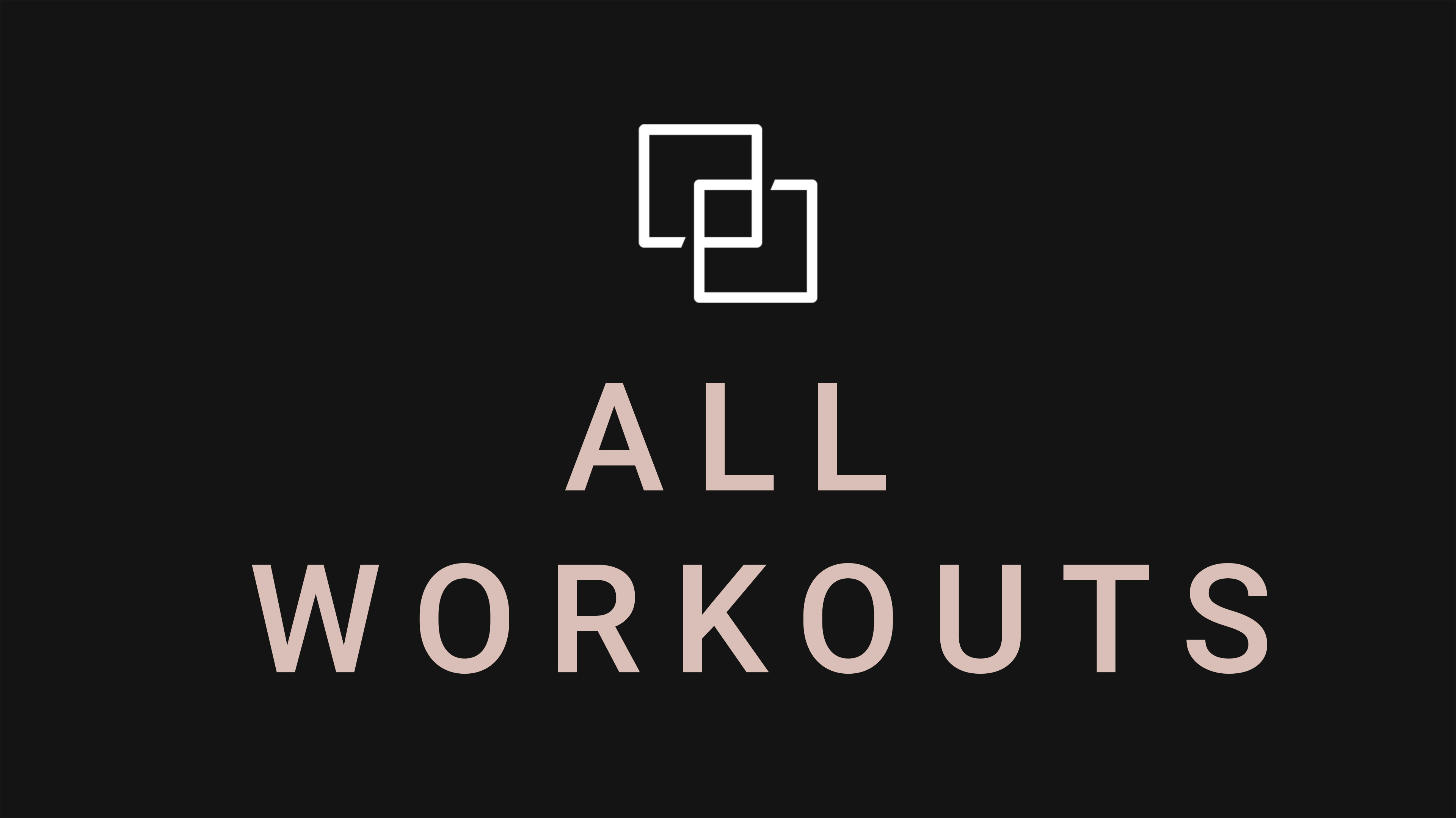 CHOSE YOUR OWN WORKOUT!