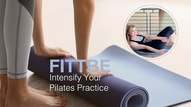 Intensify your Pilates Practice 
