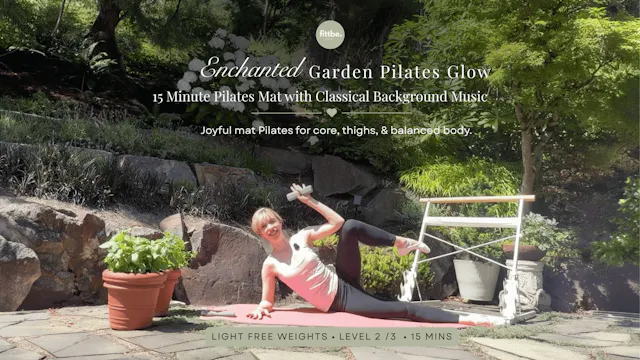 Enchanted Garden Glow: 15 Minute Pila...