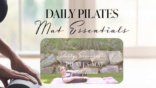 Pilates Mat Essentials: 18 Mins Total...