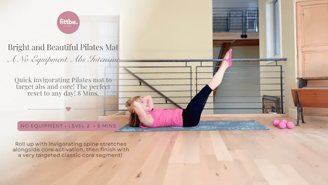 Bright and Beautiful Pilates, an Abs ...
