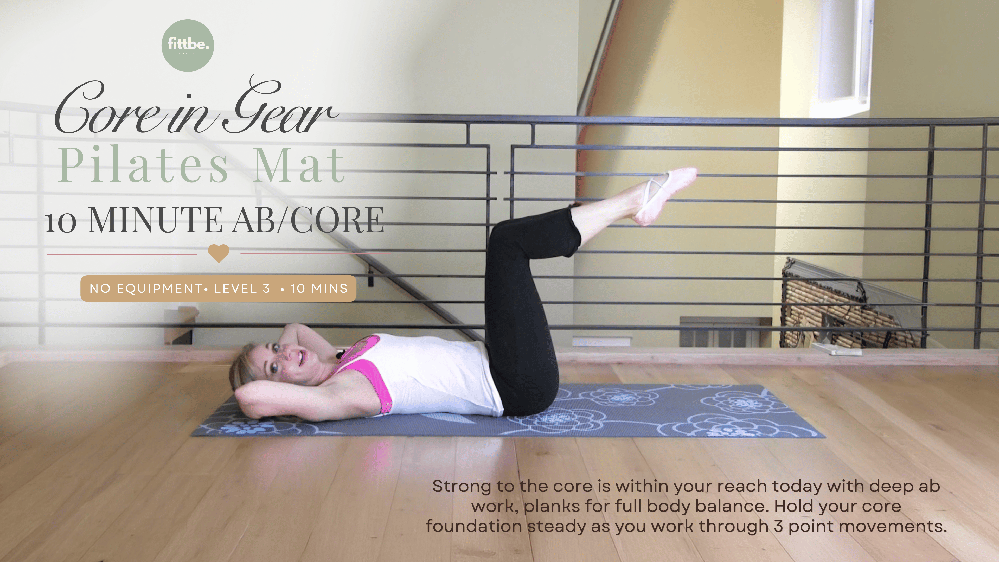 Core in Gear: 10 Minute Ab/Core Focused Pilates Mat!
