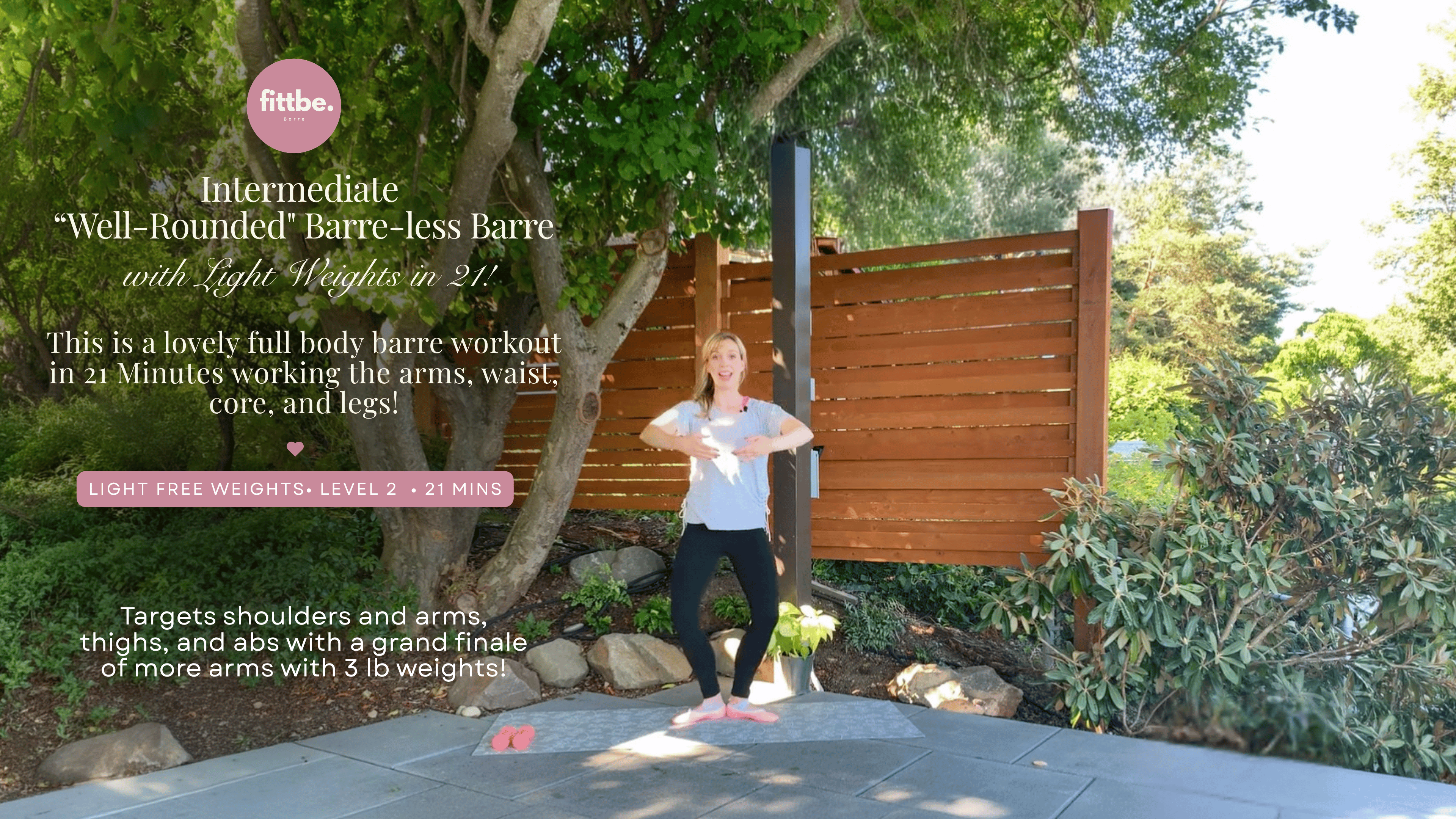 Intermediate "Well-Rounded" Barre-less Barre with Light Weights in 21!