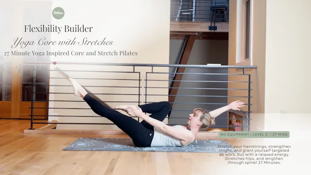 Flexibility Builder: Yoga Inspired Co...