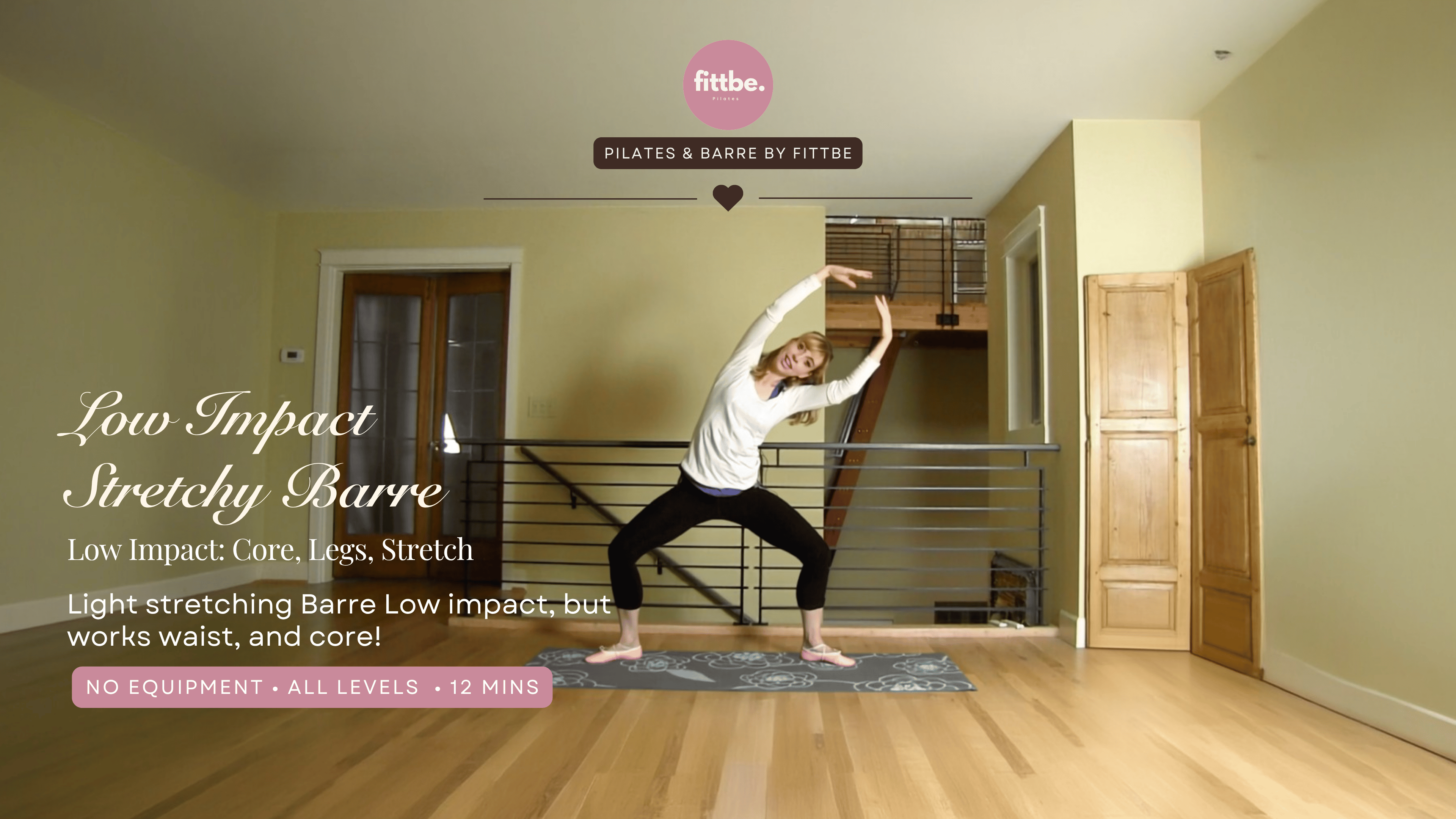 Low Impact "Stretchy Barre": Core, Legs, Stretch!