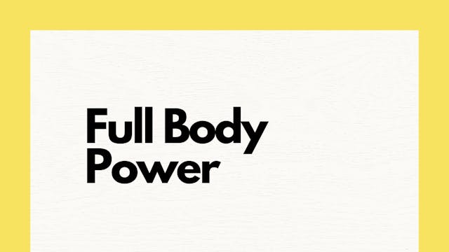 Full Body Power #1