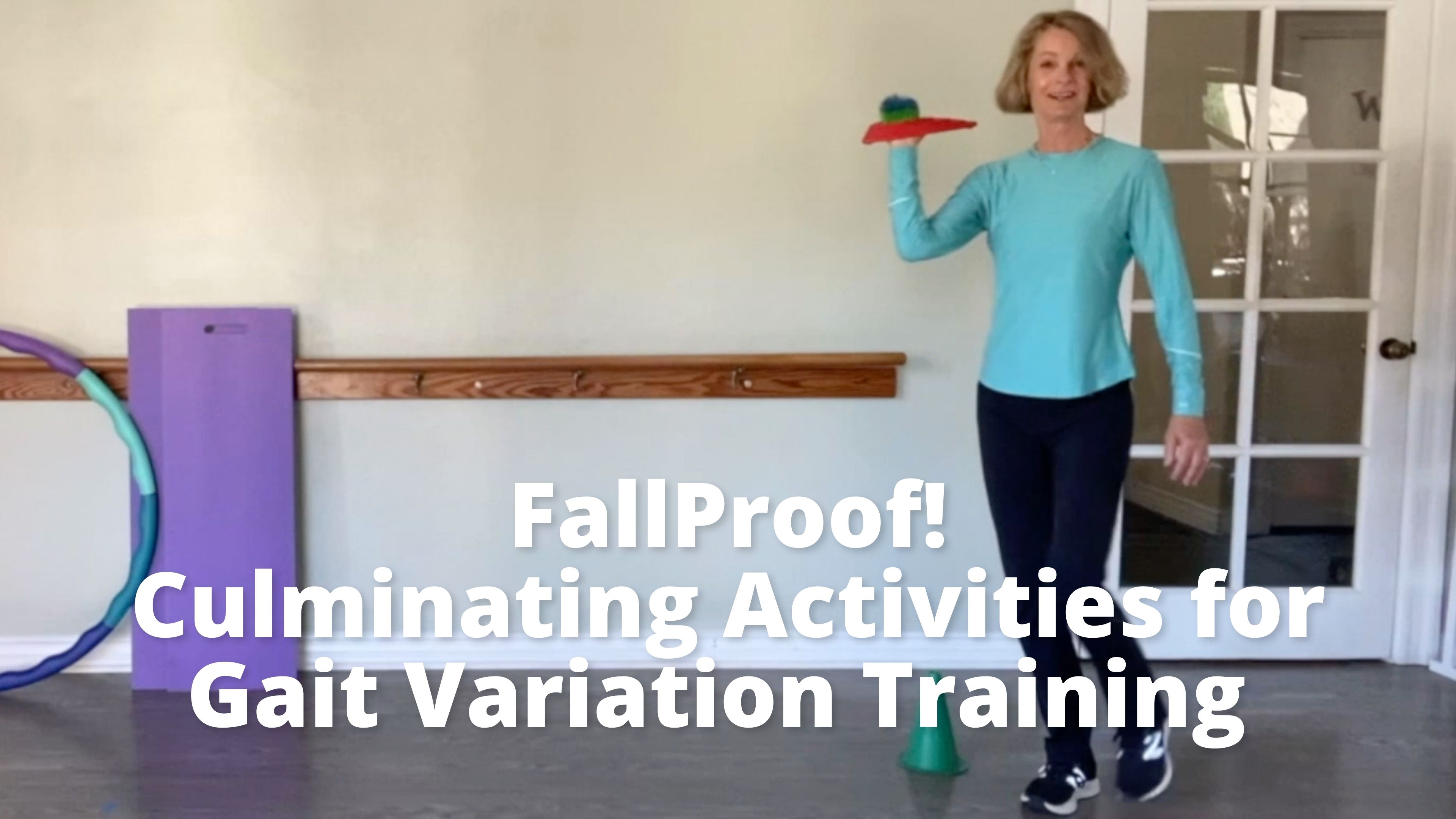 FallProof!  Culminating Activities for Gait Variation Training