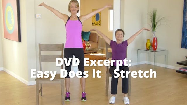 DVD Excerpt:  Easy Does It       Stretch