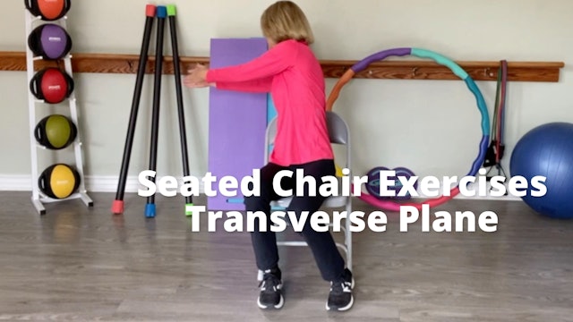 Seated Chair Exercises   Transverse Plane