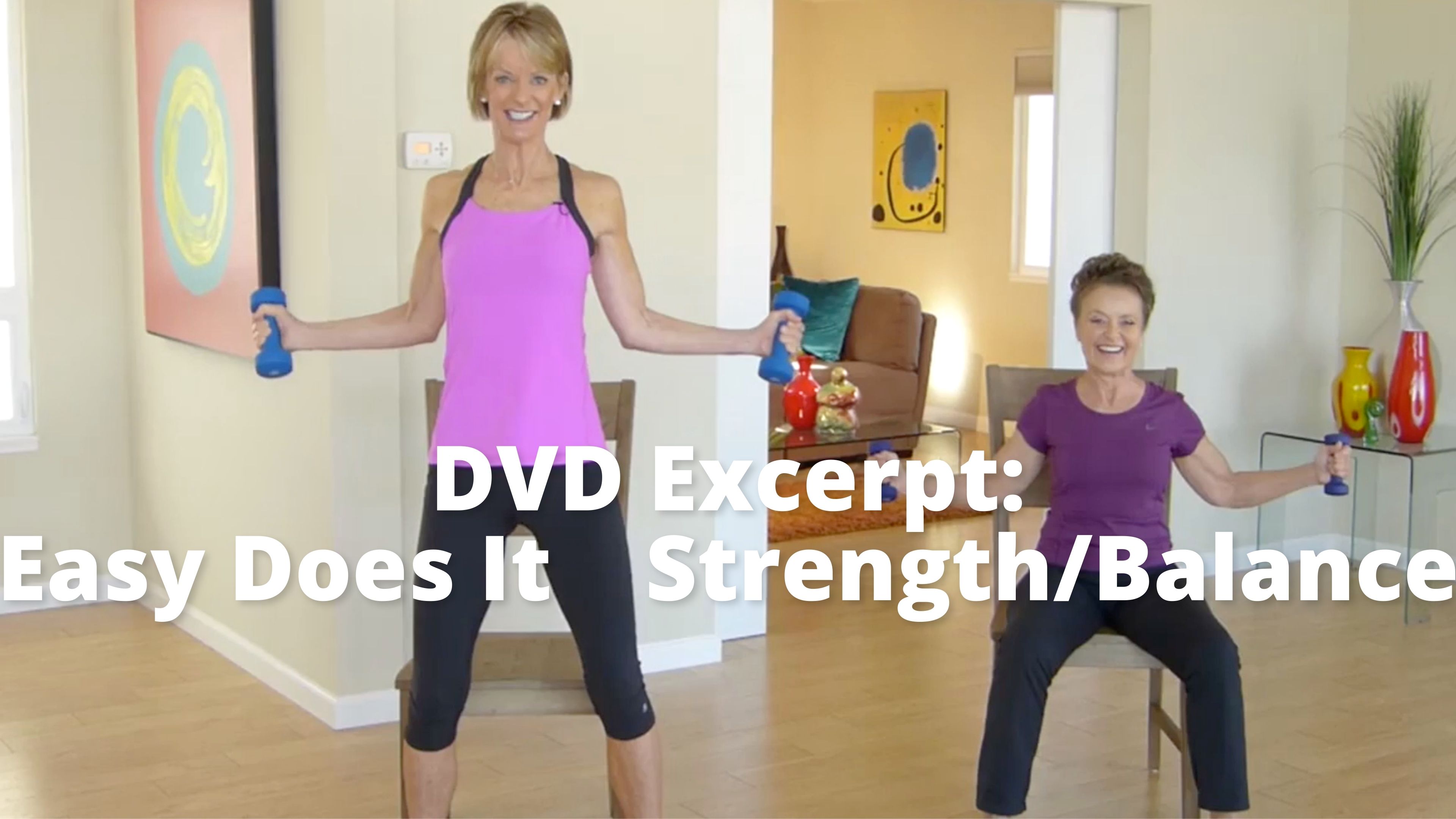 DVD Excerpt:  Easy Does It    Strength/Balance