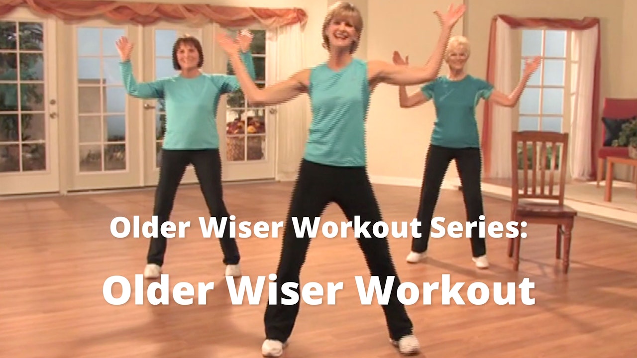 Older Wiser Workout Series: Older Wiser Workout