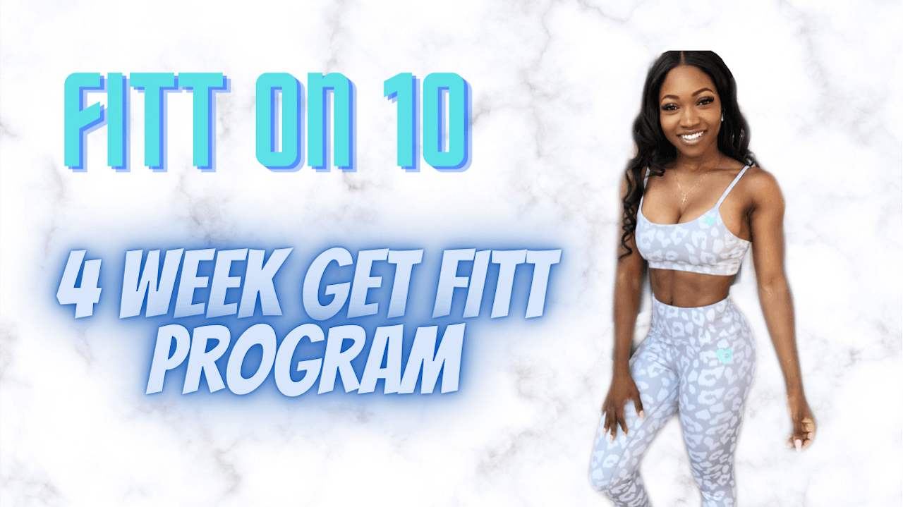 4 Week Get Fitt Program (Beginner to Moderate)