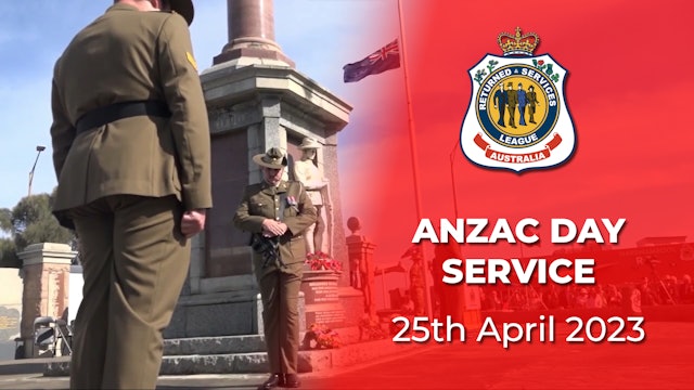 25th April 2023 -  ANZAC Day Service - Live from the Warrnambool RSL