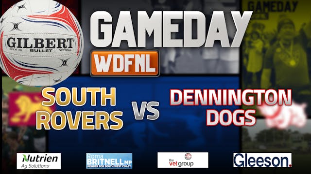 WDFNL Game Day - Sth Rovers V Denning...
