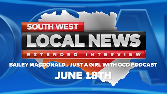 South West Local News-  Bailey McDona...