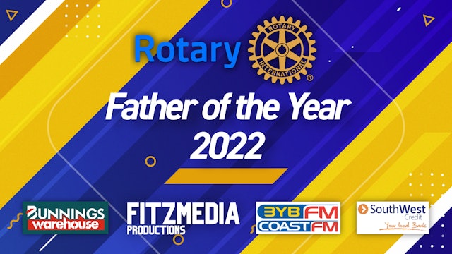 1st Sep 2022 - Rotary Father Of The Year