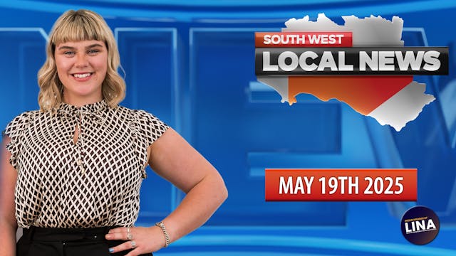 South West Local News-  Monday May 19...