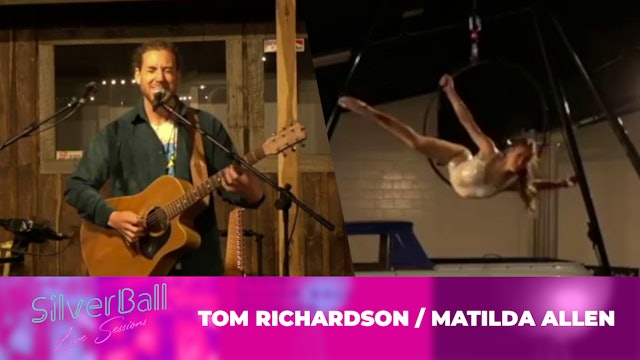 14th Jun 2020 - Tom Richardson & Matilda Allen - Silver Ball Live Sessions