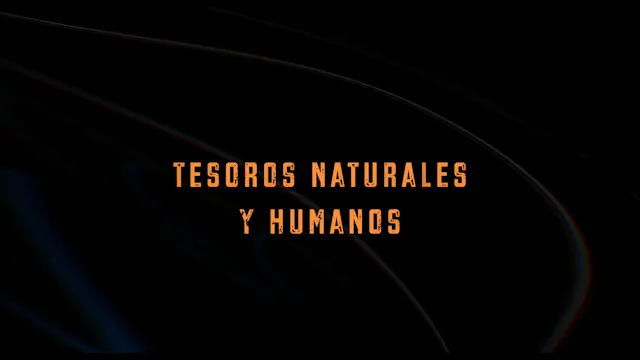 TESOROS NATURALES Y HUMANOS - TEASER
