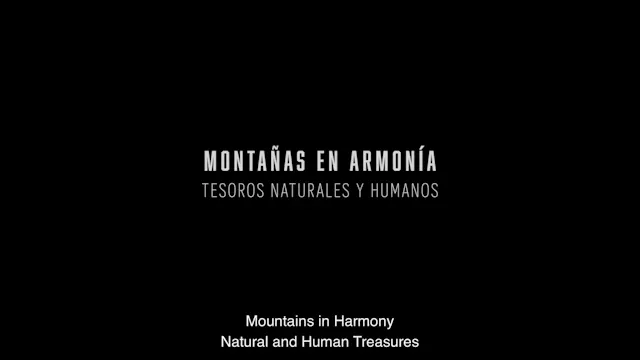 Montañas en Armonía, Tesoros Naturales y Humanos (LONG TRAILER)