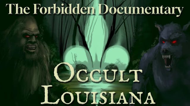 The Forbidden Documentary Occult Louisiana