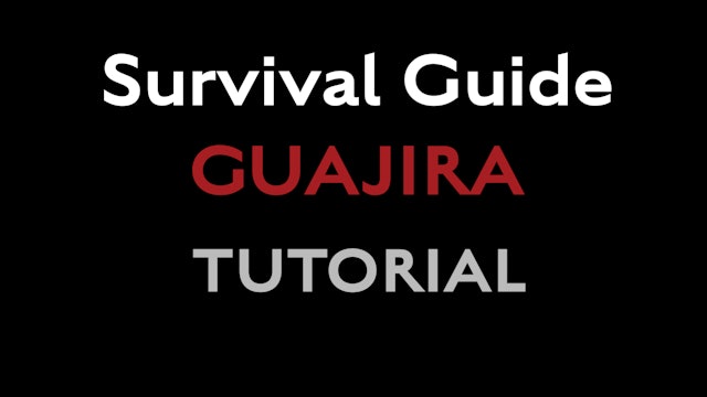 Survival Guide - Guajira