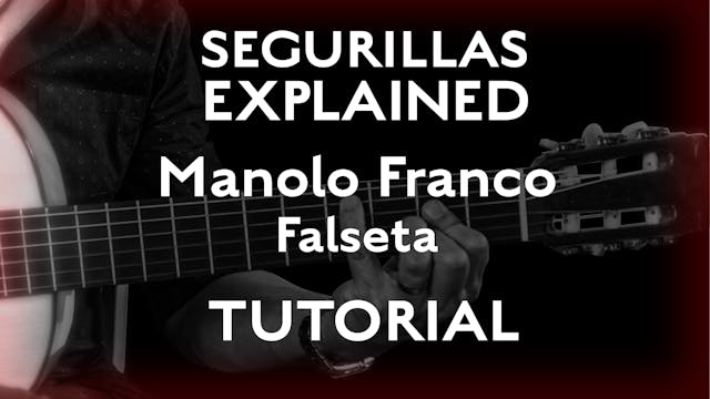 Seguirillas Explained - Manolo Franco...