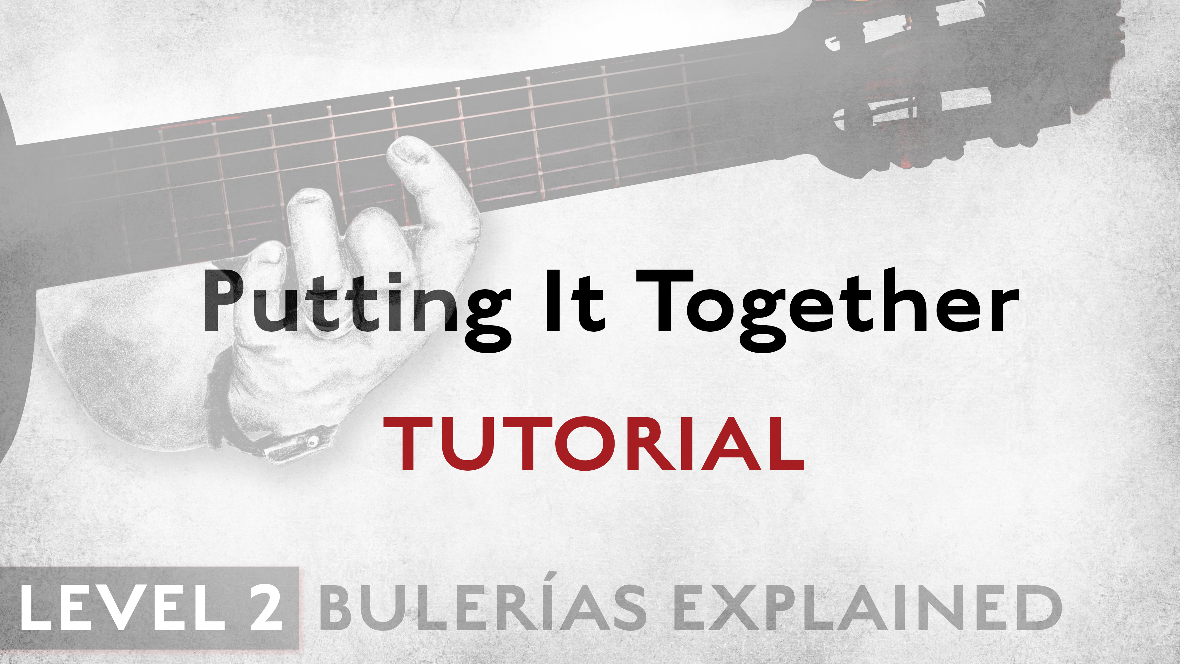 Bulerias Explained - Level 2 - Putting It Together - TUTORIAL