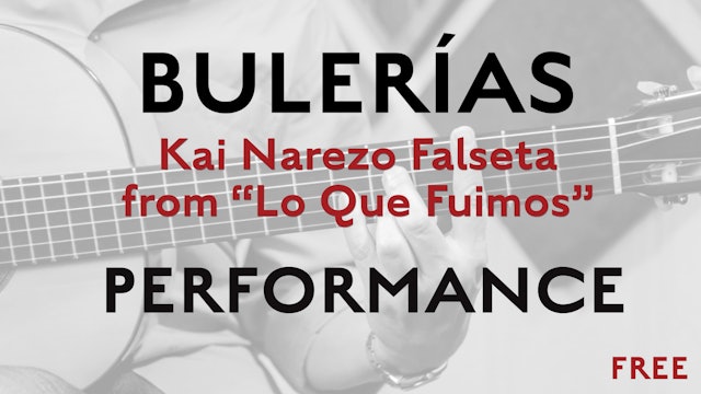 Friday Falseta - Bulerias Falseta by Kai Narezo from Lo Que Fuimos - Performance