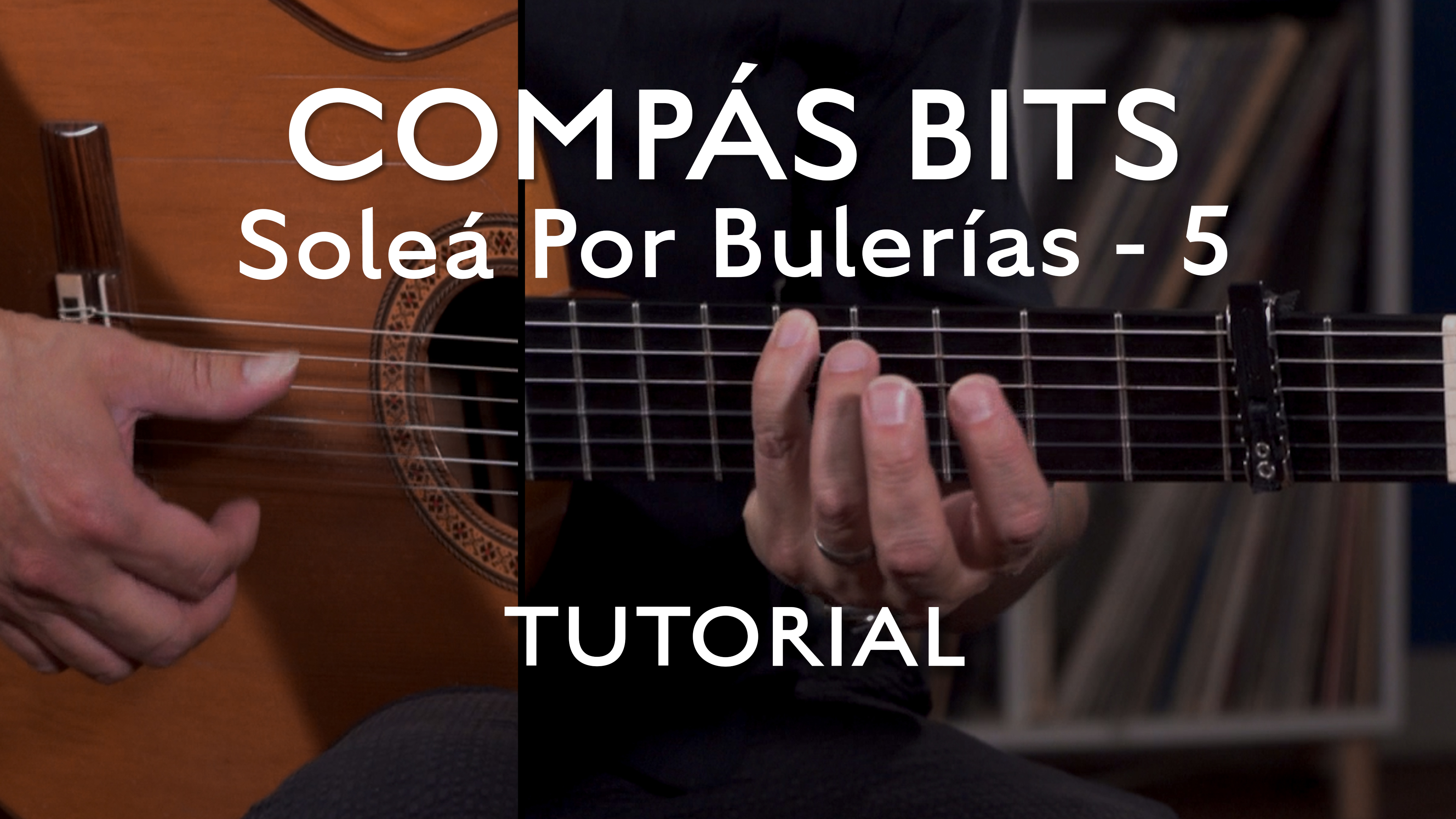 COMPÁS BITS - Solea Por Buleria 5 - TUTORIAL