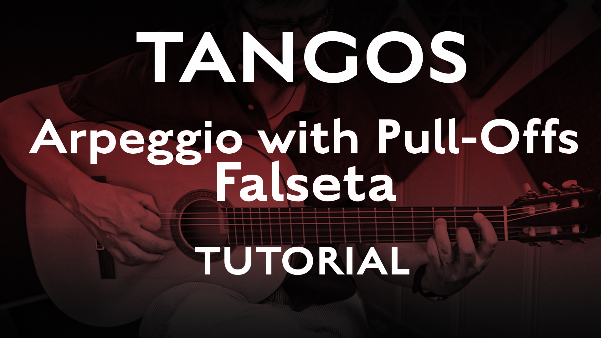 Tangos Explained - Arpeggio with Pull-offs Falseta - Tutorial