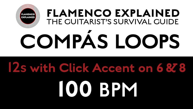 Compás Loops - 12s - With Click Accent on 6 & 8 - 100 BPM