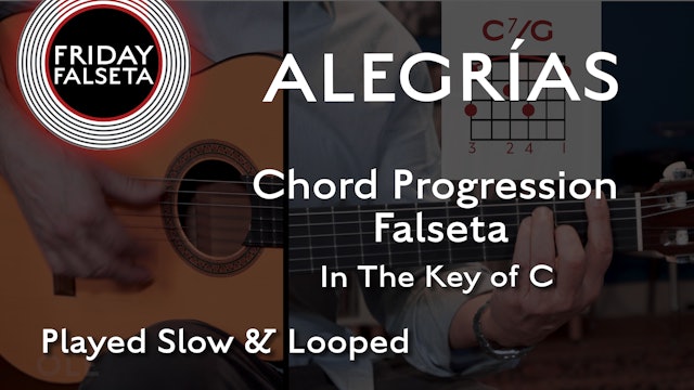 Friday Falseta - Alegrias in C - Chord Progression Falseta - SLOW/LOOP