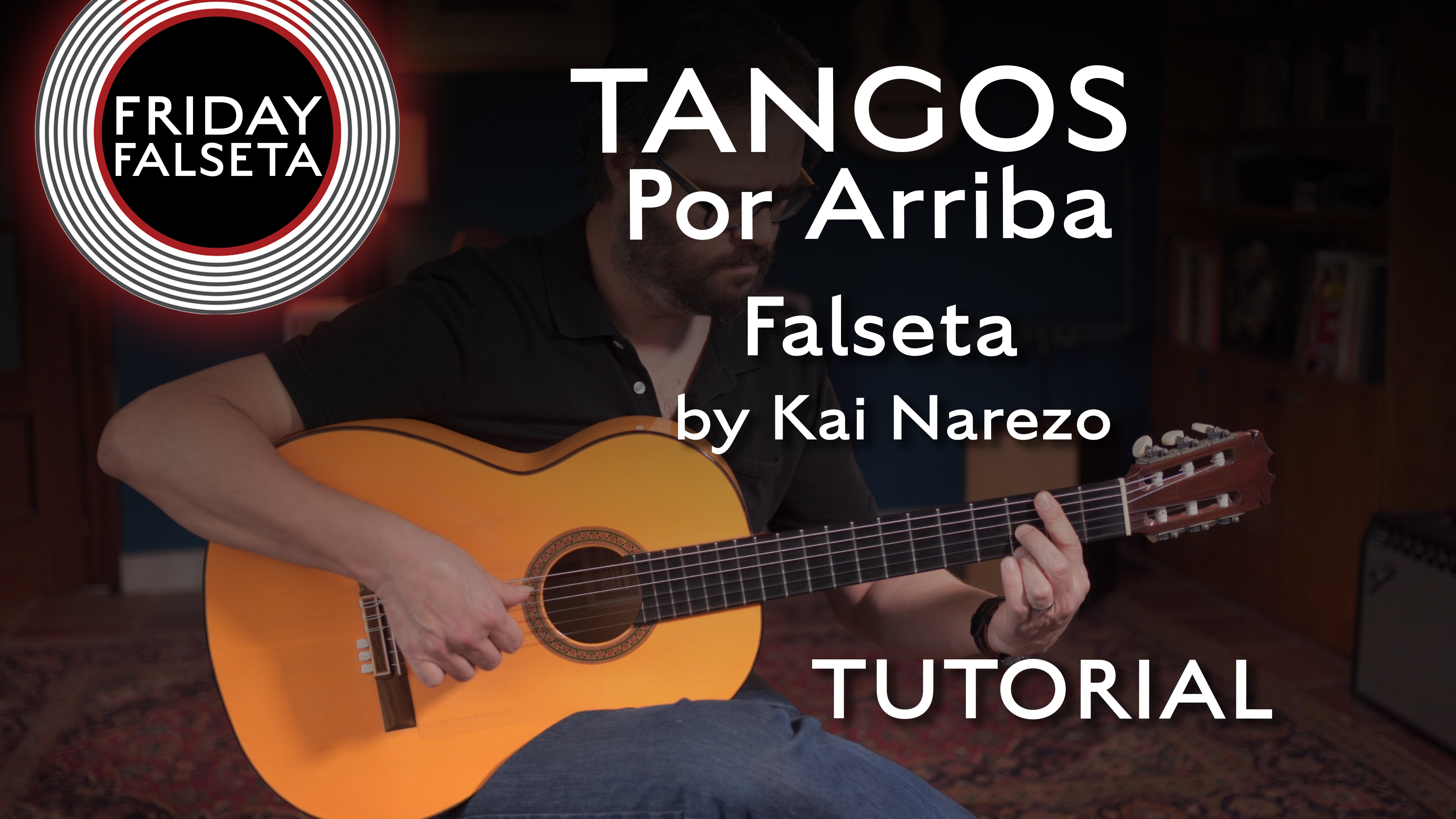 Friday Falseta - Tangos Por Arriba Falseta by Kai Narezo - TUTORIAL