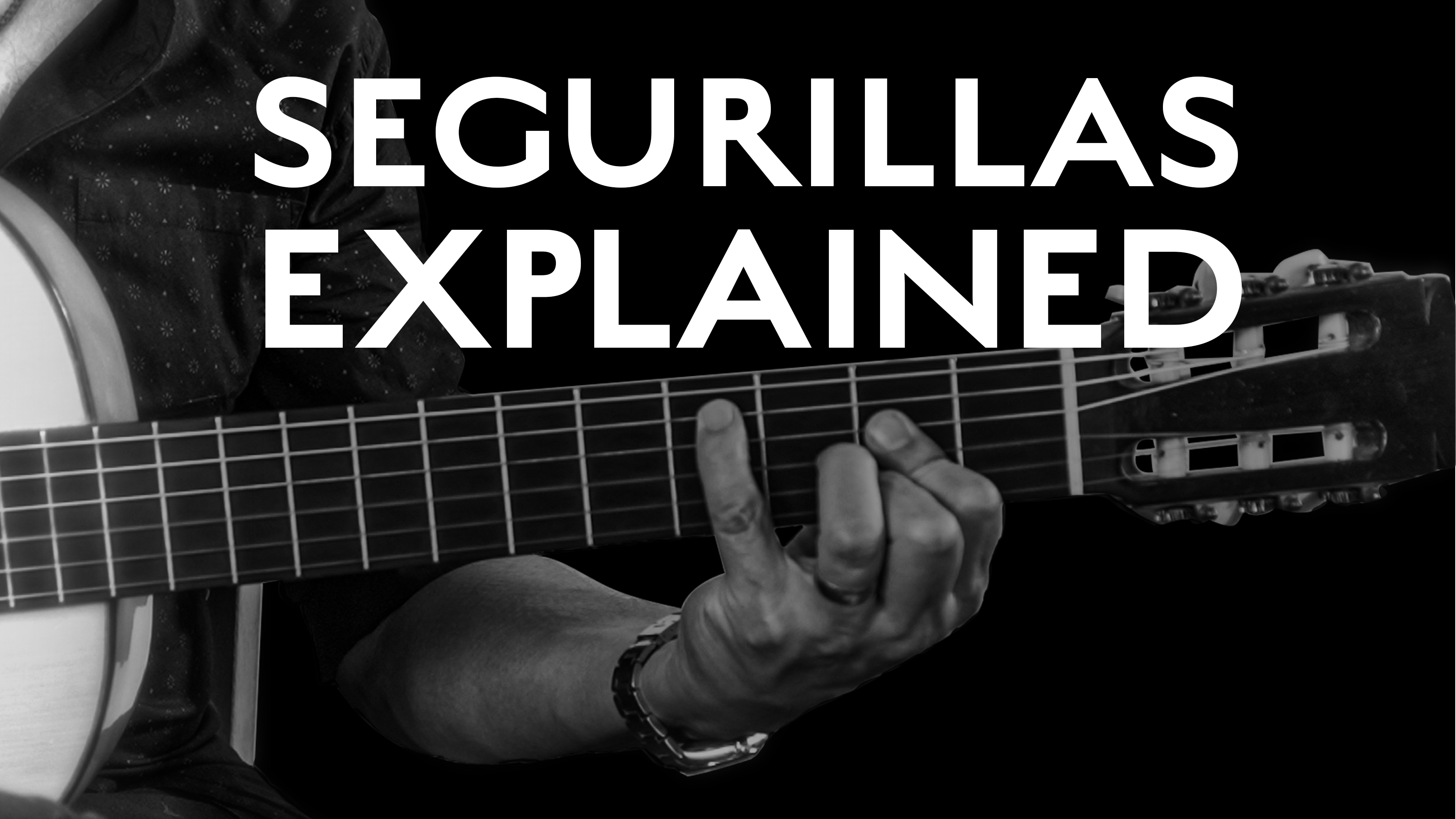 Seguirillas Explained
