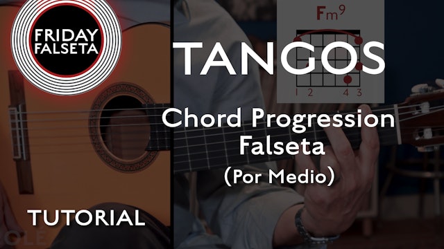 Friday Falseta - Tangos - Chord Progression Falseta Por Medio - TUTORIAL