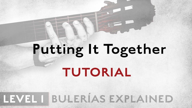 Bulerias Explained - Level 1 - Putting It Together - TUTORIAL