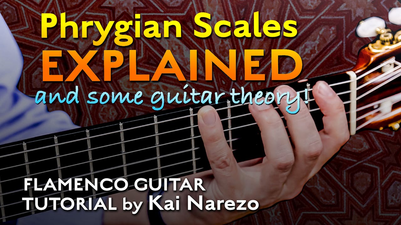 Phrygian Scales Explained Theory Flamenco Explained