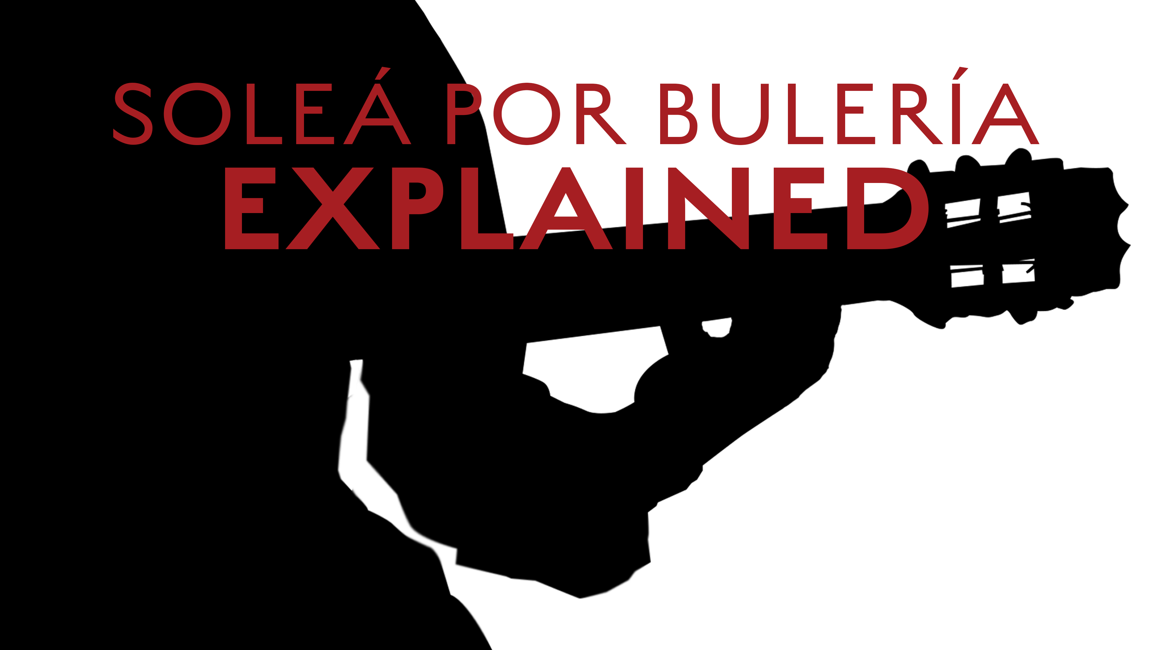 Solea Por Buleria Explained