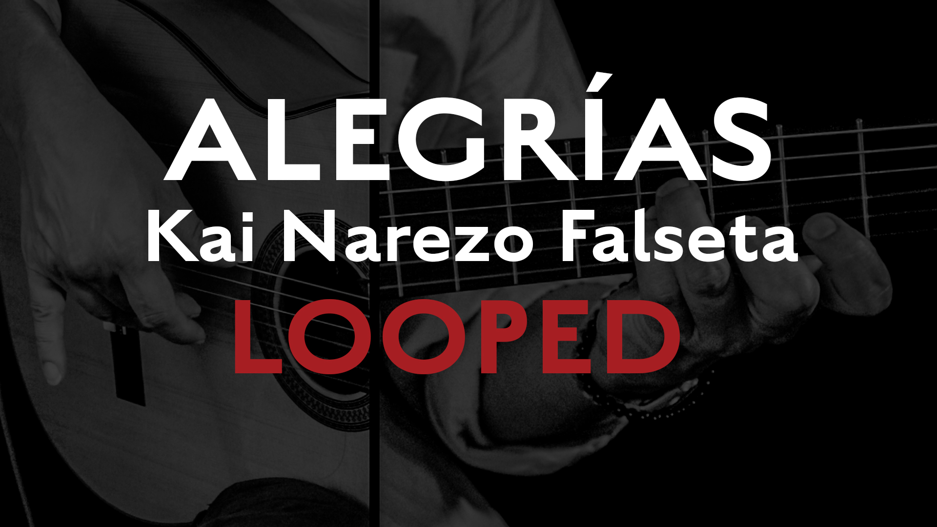 Friday Falseta - Alegrias - Kai Narezo Falseta LOOPED