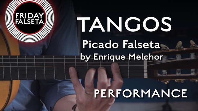Friday Falseta - Tangos Picado Falseta by Enrique Melchor - PERFORMANCE