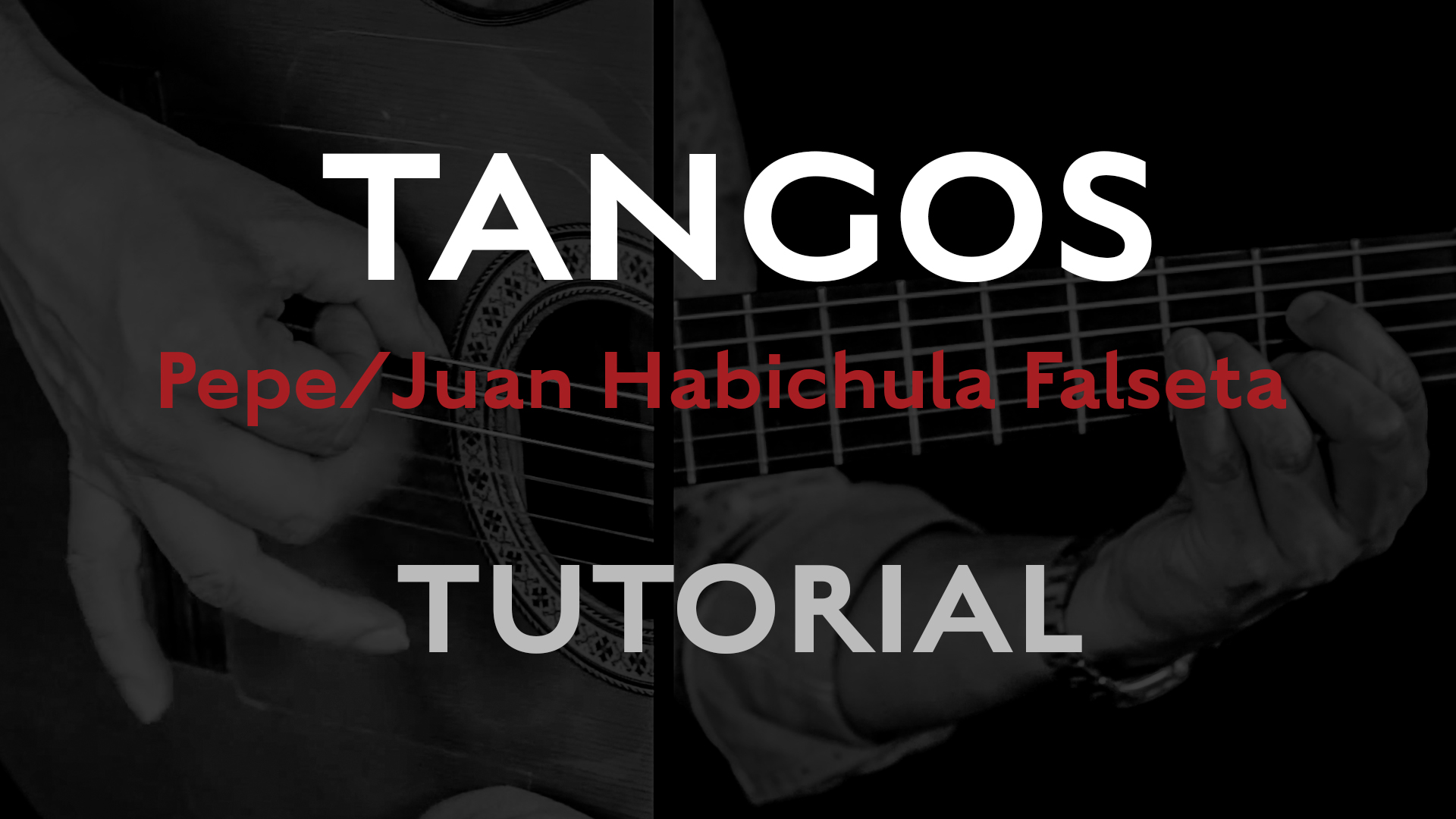Friday Falseta - Tangos - Pepe/Juan Habichuela Falseta - Tutorial
