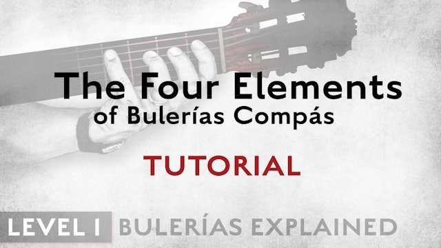 Bulerias Explained - Level 1 - The Four Elements of Bulerias Compás- TUTORIAL