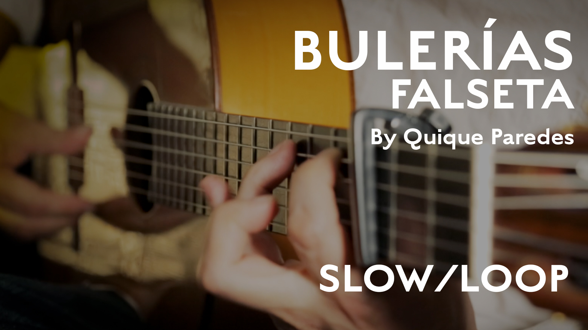Friday Falseta - Bulerias falseta by Quique Paredes - LOOPED