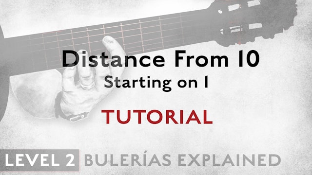 Bulerias Explained - Level 2 - Distance From 10 - Starting on 1 - TUTORIAL