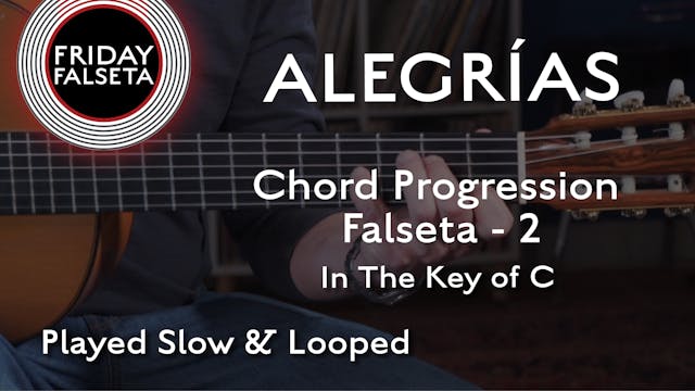 Friday Falseta - Alegrias in C - Chor...