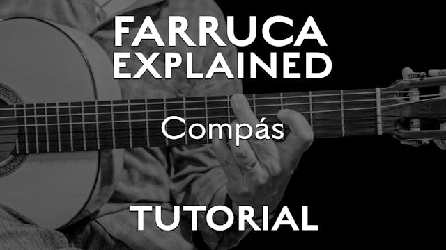 Farruca Explained - Compás - TUTORIAL