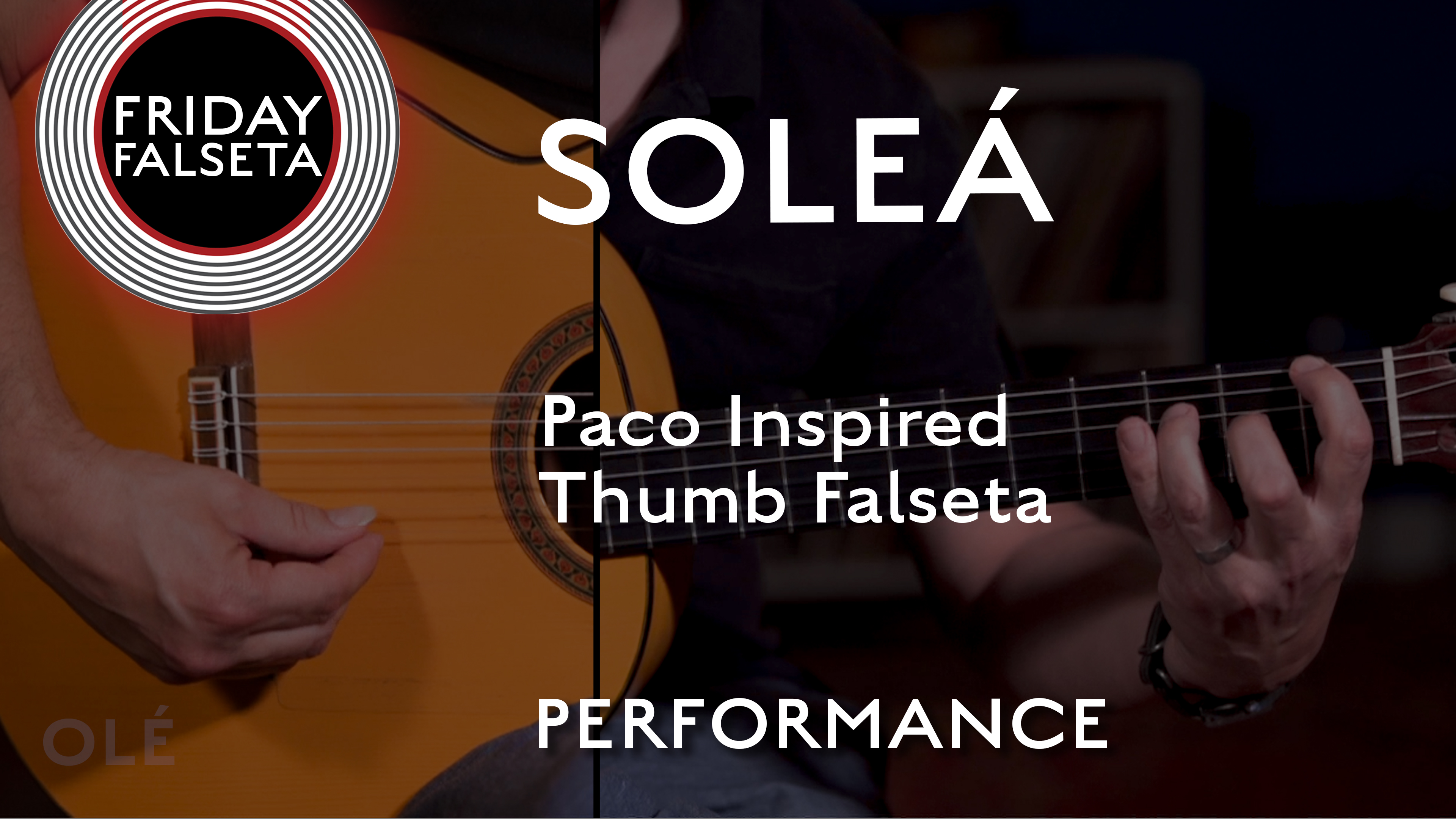 Friday Falseta - Soleá Thumb Falseta Inspired by Paco - PERFORMANCE